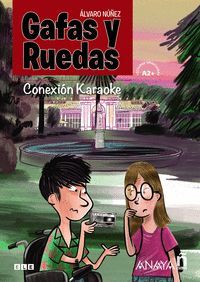 GAFAS Y RUEDAS (CONEXIÓN KARAOKE) A2+