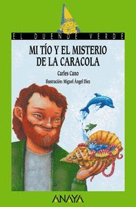 MI TIO Y EL MISTERIO DE LA CARACOLA