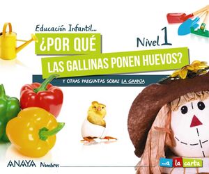 ¿POR QUÉ LAS GALLINAS PONEN HUEVOS? NIVEL 1. 3 AÑOS INFANTIL A LA CARTA 2024