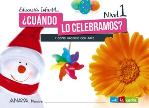 ¿CUÁNDO LO CELEBRAMOS? NIVEL 1. 3 AÑOS INFANTIL