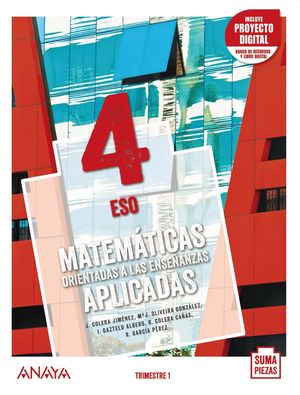 MATEMÁTICAS ORIENTADAS A LAS ENSEÑANZAS APLICADAS 4. TRIMESTRES + DUAL FOCUS.