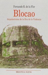 BLOCAO ARQUITECTURAS DE LA ERA DE LA VIOLENCIA
