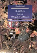 AL ANDALUS FRENTE A LA CONQUISTA CRISTIANA