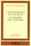 LA ESTANQUERA DE VALLECAS / LA SOMBRA DEL TENORIO