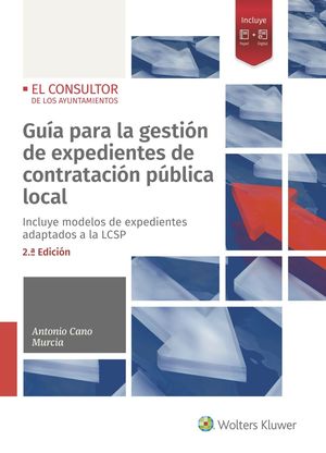 GUÍA PARA LA GESTIÓN DE EXPEDIENTES DE CONTRATACIÓN PÚBLICA LOCAL (2.ª EDICIÓN)