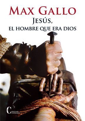 JESÚS, EL HOMBRE QUE ERA DIOS