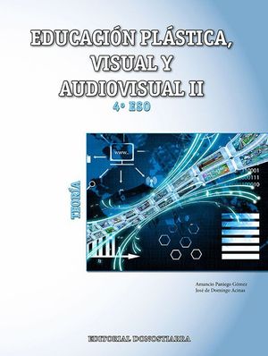 EDUCACIÓN PLÁSTICA, VISUAL Y AUDIOVISUAL 4º ESO - TEORÍA