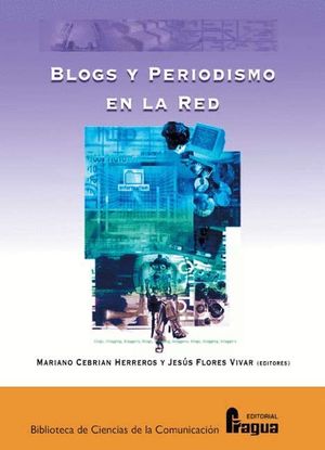 BLOGS Y PERIODISMO EN LA RED