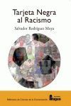 TARJETA NEGRA AL RACISMO