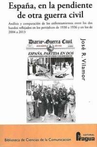ESPAÑA, EN LA PENDIENTE DE OTRA GUERRA CIVIL