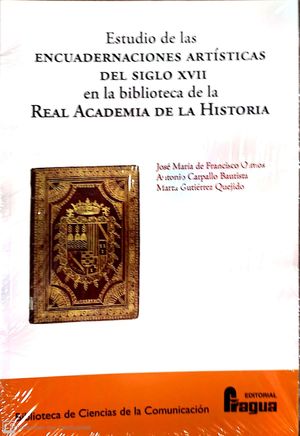 ESTUDIO DE LAS ENCUADERNACIONES ARTÍSTICAS DEL SIGLO XVII EM LA BIBLIOTECA DE LA