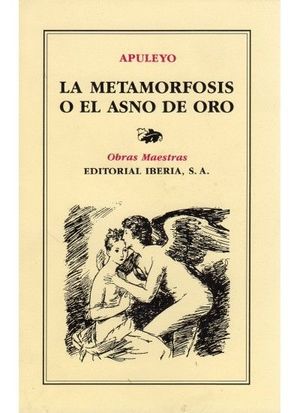 METAMORFOSIS O EL ASNO DE ORO