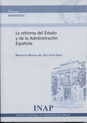 LA REFORMA DEL ESTADO Y DE LA ADMNISTRACION ESPAÑOLA