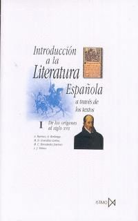 INTRODUCCION LITERATURA ESPAÑOLA A TRAVES DE LOS TEXTOS V.I