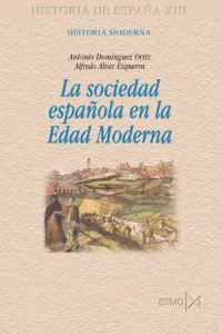 LA SOCIEDAD ESPAÑOLA EN LA EDAD MODERNA