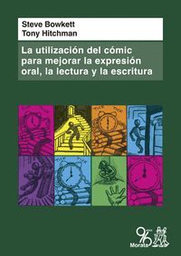 LA UTILIZACION DEL COMIC PARA MEJORAR LA EXPRESION ORAL, LA LECTU