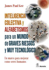 INTELIGENCIA COLECTIVA Y ALFABETISMOS PARA UN MUNDO