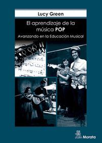 EL APRENDIZAJE DE LA MÚSICA POP. AVANZANDO EN LA EDUCACIÓN MUSICAL