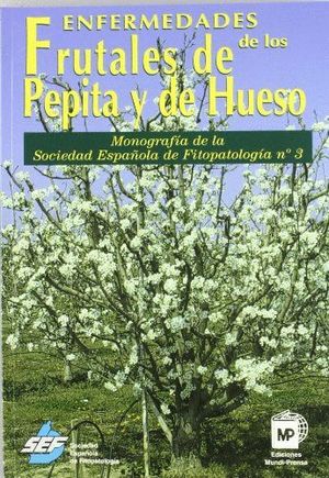 ENFERMEDADES DE LOS FRUTALES DE PEPITA Y DE HUESO