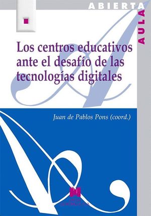 LOS CENTROS EDUCATIVOS ANTE EL DESAFIO DE LAS TECNOLOGIAS...