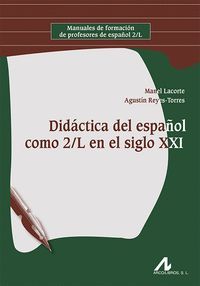 DIDÁCTICA DEL ESPAÑOL COMO 2/L EN EL SIGLO XXI