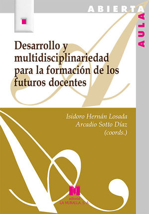 DESARROLLO Y MULTIDISCIPLINARIEDAD PARA LA FORMACIÓN DE LOS FUTUR