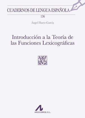 INTRODUCCIÓN A LA TEORÍA DE LAS FUNCIONES LEXICOGRÁFICAS