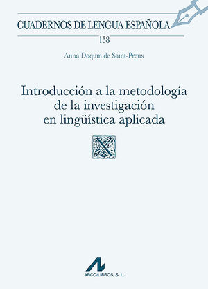 INTRODUCCIÓN A LA METODOLOGÍA DE LA INVESTIGACIÓN EN LINGÜÍSTICA APLICADA