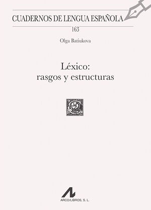 LEXICO: RASGOS Y ESTRUCTURAS