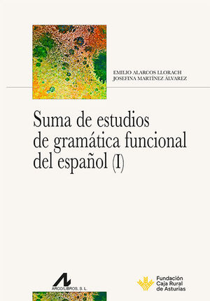 SUMA DE ESTUDIOS DE GRAMÁTICA FUNCIONAL DEL ESPAÑOL I Y II 2 VOLUMENES