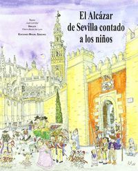 ALCAZAR DE SEVILLA CONTADO A LOS NIÑOS