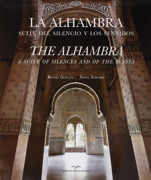 LA ALHAMBRA (SUITE DEL SILENCIO Y LOS SENTIDOS) BILINGUE