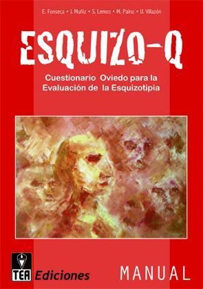 ESQUIZO-Q, CUESTIONARIO OVIEDO PARA LA EVALUACIÓN DE LA ESQUIZOTIPIA