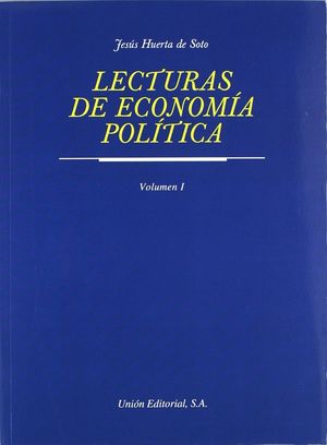 LECTURAS DE ECONOMÍA POLÍTICA. TOMO I