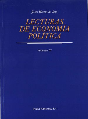 LECTURAS DE ECONOMÍA POLÍTICA. TOMO III