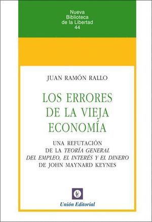 LOS ERRORES DE LA VIEJA ECONOMÍA