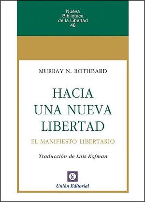 HACIA UNA NUEVA LIBERTAD