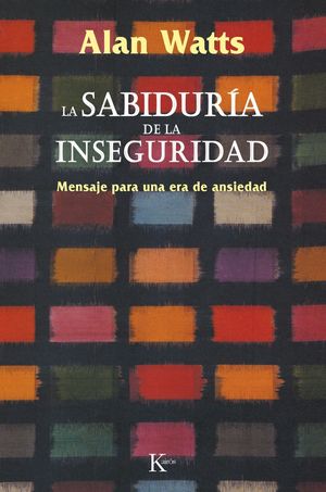 LA SABIDURIA DE LA INSEGURIDAD