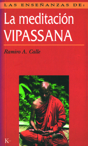 LAS ENSEÑANZAS DE LA MEDITACIÓN VIPASSANA