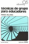 TECNICAS DE GRUPO PARA EDUCADORES