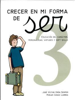 CRECER EN MI FORMA DE SER 3 (10-11 AÑOS)