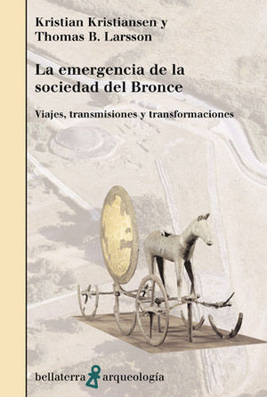 LA EMERGENCIA DE LA SOCIEDAD DEL BRONCE