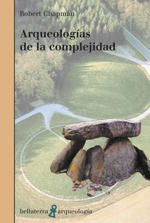 ARQUEOLOGÍAS DE LA COMPLEJIDAD