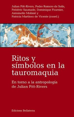 RITOS Y SÍMBOLOS EN LA TAUROMAQUIA