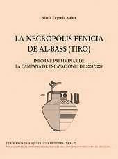 LA NECROPOLIS FENICIA DE AL-BASS (TIRO)