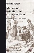 MARXISMO, ORIENTALISMO, COSMOPOLITISMO