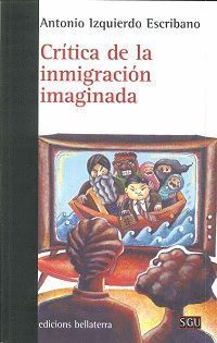 CRITICA DE LA INMIGRACION IMAGINADA