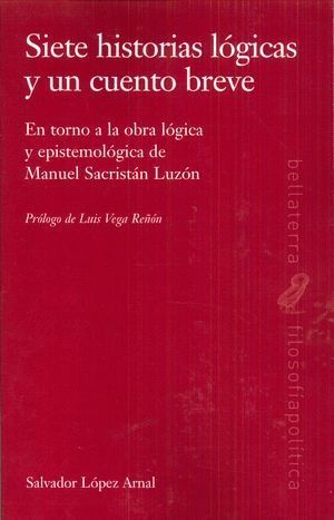 SIETE HISTORIAS LOGICAS Y UN CUENTO BREVE