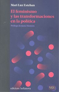 EL FEMINISMO Y LAS TRANSFORMACIONES DE LA POLÍTICA