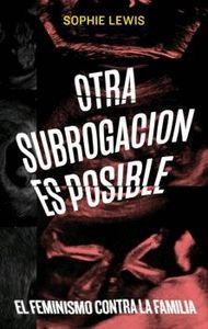 OTRA SUBROGACIÓN ES POSIBLE